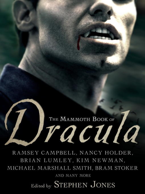 Title details for The Mammoth Book of Dracula by Stephen Jones - Available